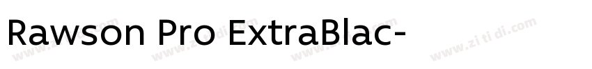 Rawson Pro ExtraBlac字体转换